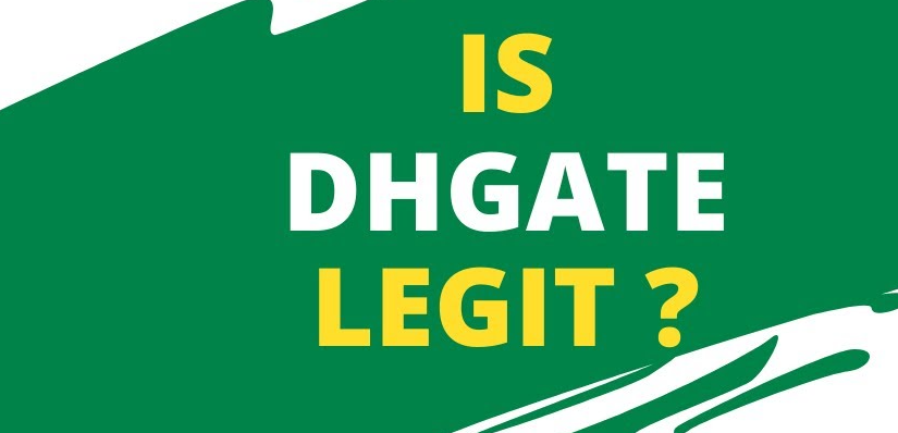 Is DHgate Legitimate