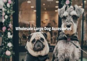 Whole Large Dog Accessories